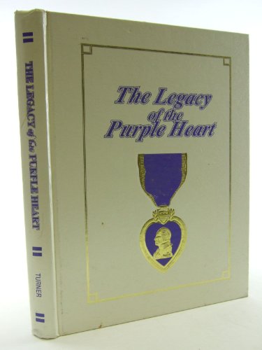 The Legacy of the Purple Heart