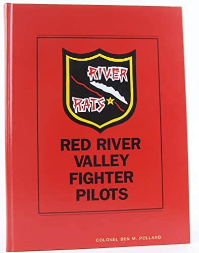 Beispielbild fr River Rats: Red River Valley (Red River Valley Fighter Pilots Association History Book, Vol. 2) zum Verkauf von Wonder Book