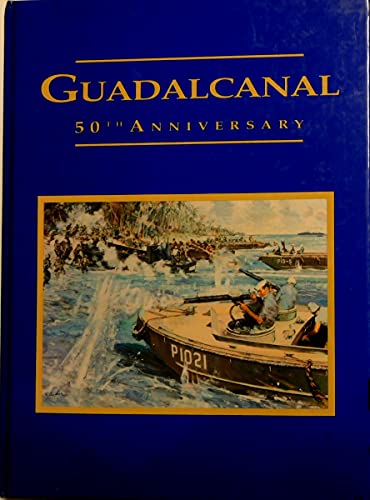 Guadalcanal Legacy Fiftieth Anniversary, 1942-1992 (9781563110535) by Birkitt, Philip D.; Turner Publishing Company; Keller, Eugene L.