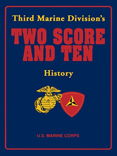 Stock image for Two Score and Ten: Third Marine Division's History for sale by Irish Booksellers