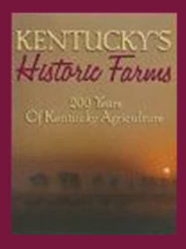 Beispielbild fr Kentucky's Historic Farms zum Verkauf von Louisville Book Net