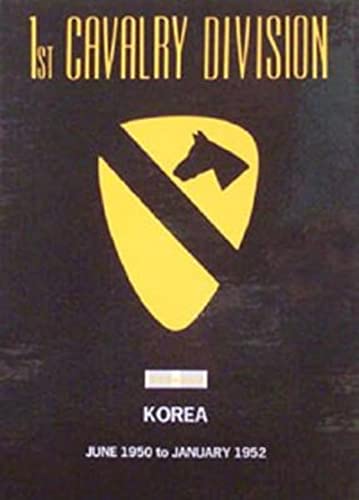 9781563111273: 1st Cavalry Division - Korea June 1950 to January 1952