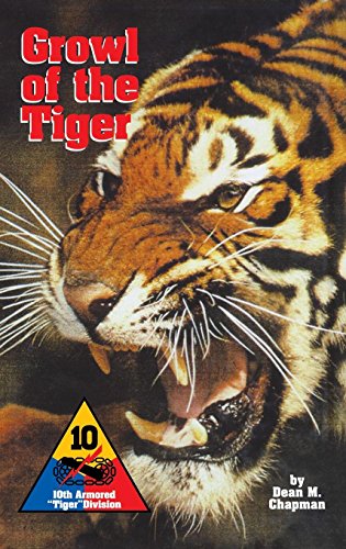 Beispielbild fr Growl of the Tiger: 10th Armored Tiger Division zum Verkauf von Polly's Books