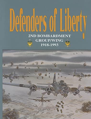 Defenders of Liberty: 2nd Bombardment Group/Wing 1918-1993