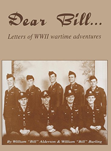 Stock image for Dear Bill: Letters of WWII Wartime Adventures for sale by Wonder Book