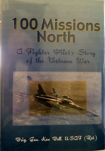 Imagen de archivo de 100 Missions North: A Fighter Pilot's Story of the Vietnam War a la venta por HPB-Red