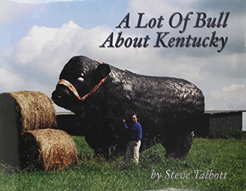 A Lot of Bull about Kentucky (9781563117138) by Talbott, Steve