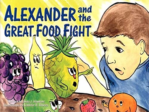 Stock image for Alexander and the Great Food Fight for sale by Agape Love, Inc