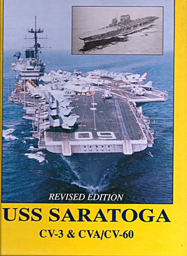 Stock image for U.S.S. Saratoga: CV-3 & Cva/CV-60 for sale by Fergies Books