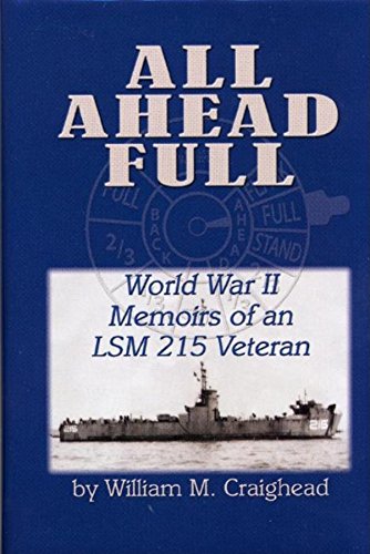 Beispielbild fr All Ahead Full: World War II Memoirs of an LSM 215 Veteran zum Verkauf von Mainly Books