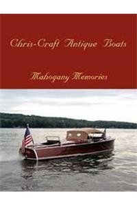 9781563119811: Chris-Craft Antique Boats: Mahogany Memories