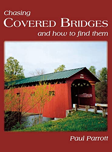 9781563119934: Chasing Covered Bridges: And How to Find Them