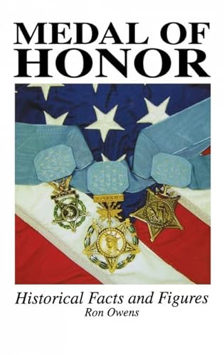 9781563119958: Medal of Honor: Historical Facts and Figures