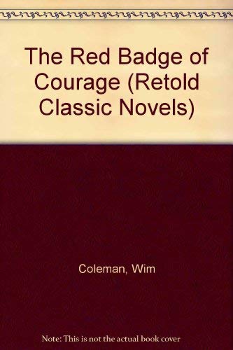 Stock image for The Red Badge of Courage (Retold Classic Novels) for sale by Jenson Books Inc