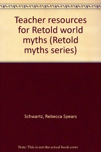 Beispielbild fr Teacher resources for Retold world myths (Retold myths series) zum Verkauf von Irish Booksellers