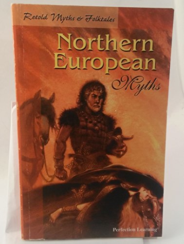 Stock image for Northern European Myths (Retold Myth Series) for sale by SecondSale