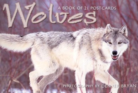 Wolves: A Book of 21 Postcards (9781563138027) by [???]