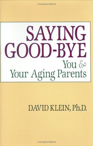 Stock image for Saying Goodbye for sale by Better World Books: West