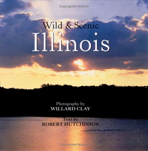9781563139420: Wild & Scenic Illinois