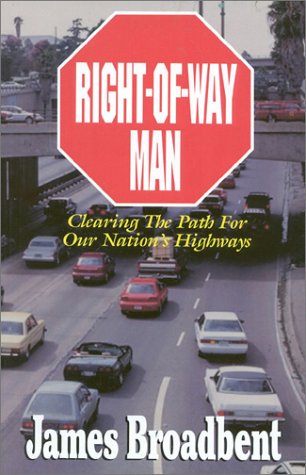 Stock image for Right-Of-Way Man: Clearing the Path for Our Nations Highways for sale by ThriftBooks-Dallas