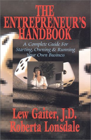 9781563151132: The Entrepreneur's Handbook: A Complete Guide for Starting, Owning & Running Your Own Business