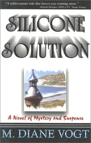 Stock image for Silicone Solution : A Novel of Mystery and Suspense for sale by Better World Books