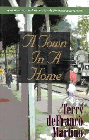 Imagen de archivo de A Town in a Home a la venta por Better World Books