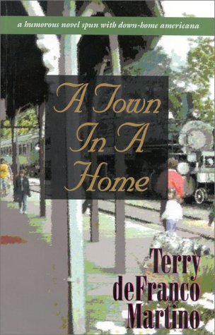 Stock image for A Town in a Home for sale by Better World Books