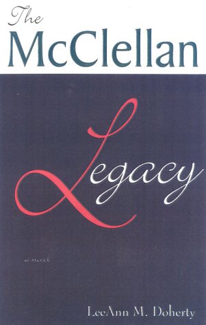 Stock image for The McClellan Legacy for sale by Ergodebooks