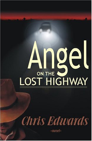 Angel on the Lost Highway (9781563152306) by Edwards, Chris