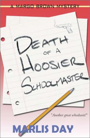 Stock image for Death of a Hoosier Schoolmaster for sale by Adventures Underground