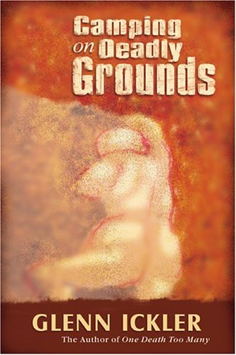 Stock image for Camping on Deadly Grounds for sale by ThriftBooks-Dallas