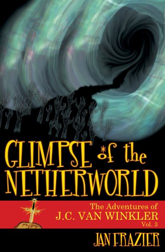Beispielbild fr A Glimpse of the Netherworld (The Adventures of J. C. Van Winkler) zum Verkauf von HPB-Red