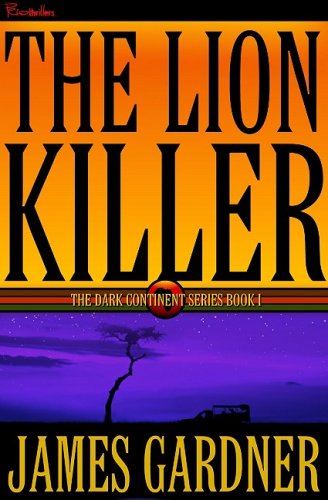 Beispielbild fr The Lion Killer (Dark Continent Chronicles) zum Verkauf von Ergodebooks