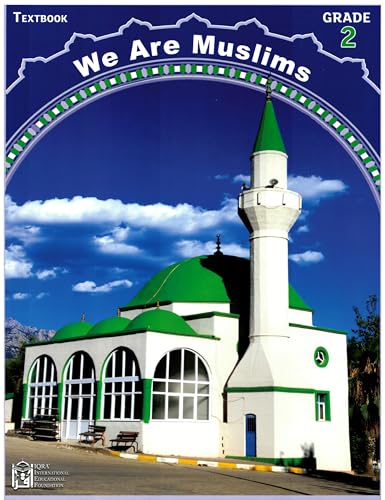 Beispielbild fr We Are Muslims: A Textbook for Grade Two (Aquidah, Fiqh, and Aklaq) zum Verkauf von Better World Books