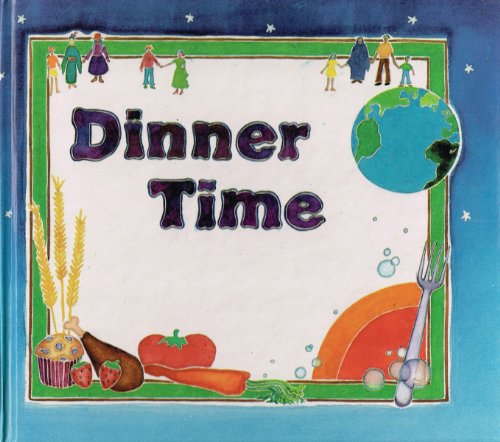 Beispielbild fr Dinner time (Stories of Islamic akhlaq) zum Verkauf von BookHolders