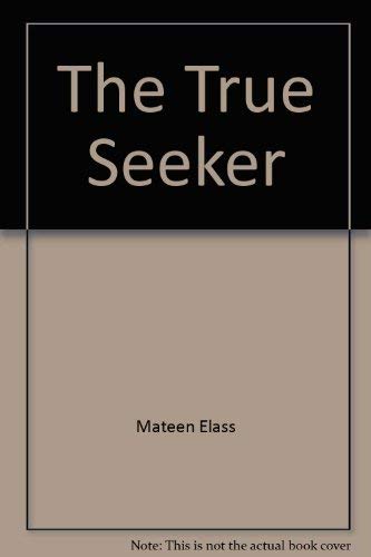 9781563202001: The True Seeker