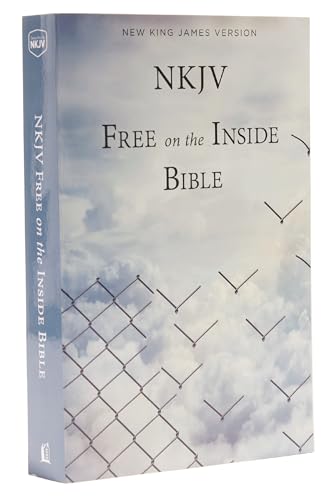 Stock image for NKJV, Free on the Inside Bible, Paperback: Holy Bible, New King James Version for sale by HPB-Ruby