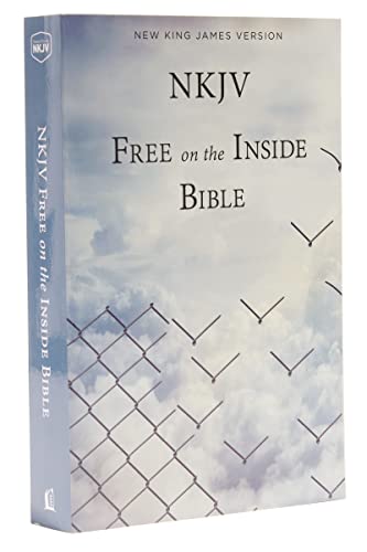 Stock image for NKJV, Free on the Inside Bible, Paperback: Holy Bible, New King James Version for sale by SecondSale
