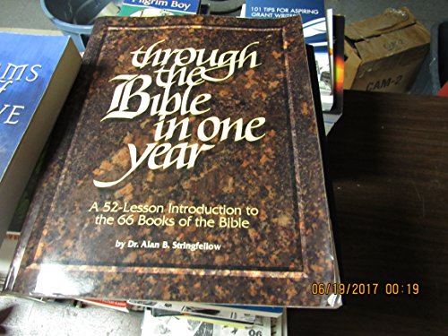 9781563220142: Through the Bible in One Year: A 52-Lesson Introduction to the 66 Books of the Bible