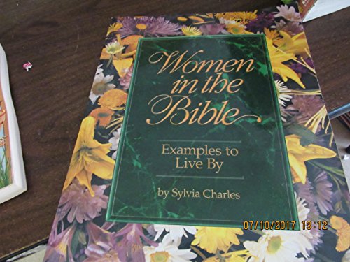 Beispielbild fr Women in the Bible: Examples to Live by zum Verkauf von SecondSale