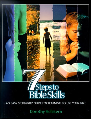 Beispielbild fr Seven Steps to Bible Skills: An Easy Step-By-Step Guide for Learning to Use Your Bible zum Verkauf von ThriftBooks-Atlanta