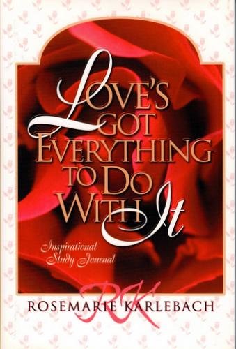 Beispielbild fr Love's Got Everything to Do with It zum Verkauf von ThriftBooks-Dallas
