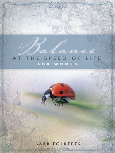 Stock image for Balance at the Speed of Life - for Women for sale by Once Upon A Time Books