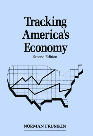 Stock image for Tracking America's Economy: Second Edition for sale by PsychoBabel & Skoob Books