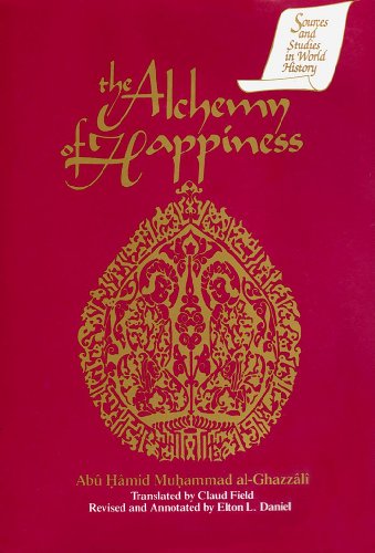 9781563240058: The Alchemy of Happiness (Sources and Studies in World History)