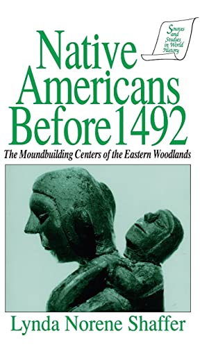 Imagen de archivo de Native Americans Before 1492: Moundbuilding Realms of the Mississippian Woodlands a la venta por West With The Night