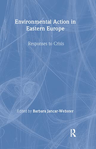 Stock image for Environmental Action in Eastern Europe: Responses to Crisis : Responses to Crisis for sale by Better World Books: West