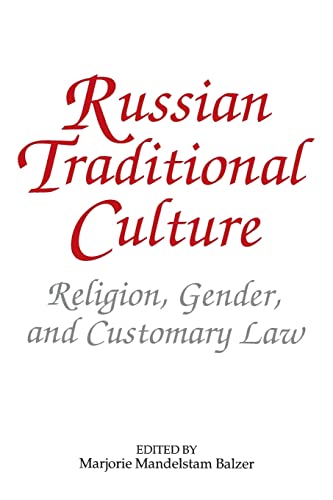 Beispielbild fr Russian Traditional Culture: Religion, Gender and Customary Law : Religion, Gender and Customary Law zum Verkauf von Better World Books