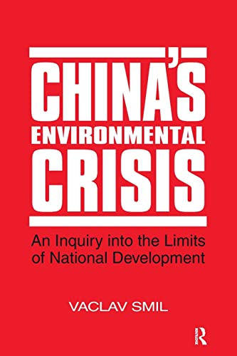 Stock image for China's Environmental Crisis: an Enquiry into the Limits of National Development : An Enquiry into the Limits of National Development for sale by Better World Books